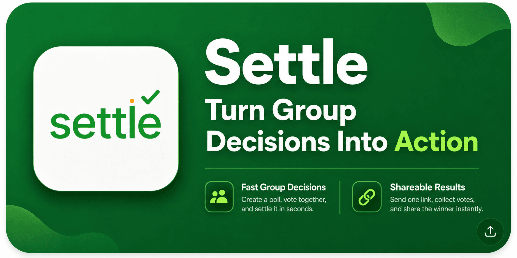 Settle — Turn Group Decisions Into Action